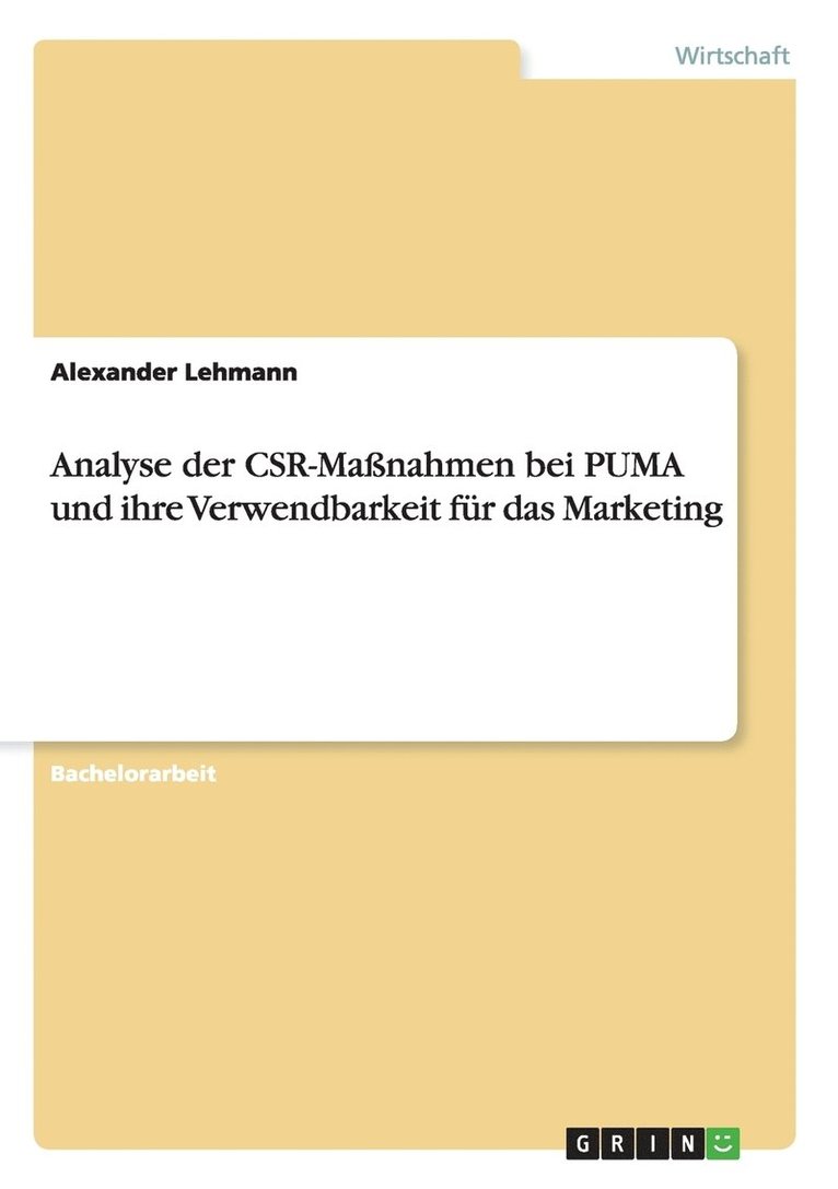 Alexander Lehmann - Analyse der CSR-Maßnahmen bei PUMA und ihre Verwendbarkeit für das Marketing, Häftad