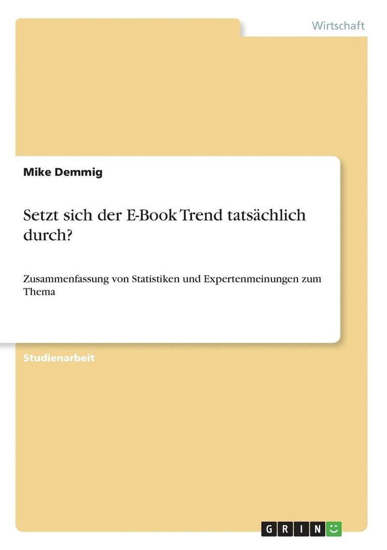 Mike Demmig - Setzt sich der E-Book Trend tatsächlich durch?, Häftad. Tillgänglighet: Lägg i varukorg
