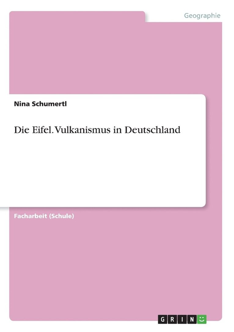 Nina Schumertl - Eifel. Vulkanismus in Deutschland, Häftad