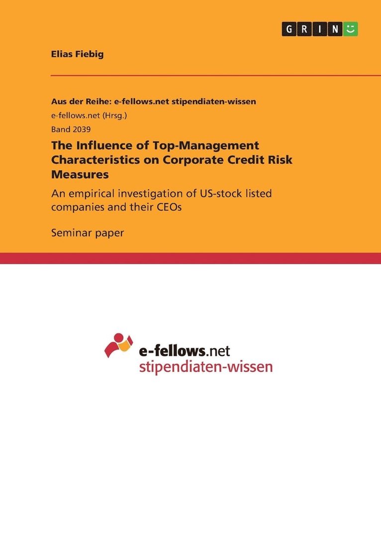 Elias Fiebig - Influence of Top-Management Characteristics on Corporate Credit Risk Measures, Häftad