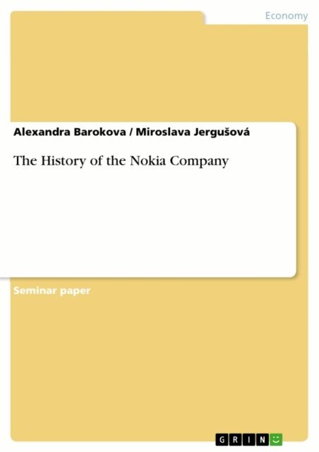 Miroslava Jergusova, Alexandra Barokova - History of the Nokia Company, E-bok. Tillgänglighet: Lägg i varukorg
