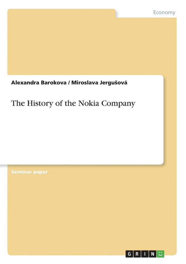 Alexandra Barokova, Miroslava Jergusová - History of the Nokia Company, Häftad. Tillgänglighet: Lägg i varukorg