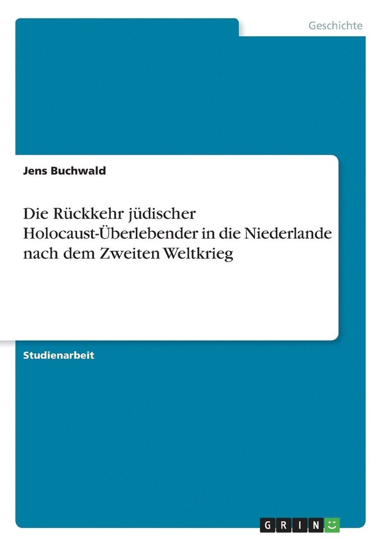 Jens Buchwald - Rückkehr jüdischer Holocaust-Überlebender in die Niederlande nach dem Zweiten Weltkrieg, Häftad