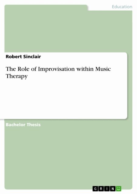 Robert Sinclair - Role of Improvisation within Music Therapy, E-bok