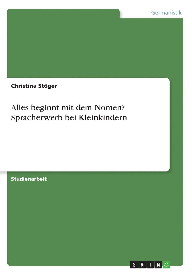 Christina Stöger - Alles beginnt mit dem Nomen? Spracherwerb bei Kleinkindern, Häftad