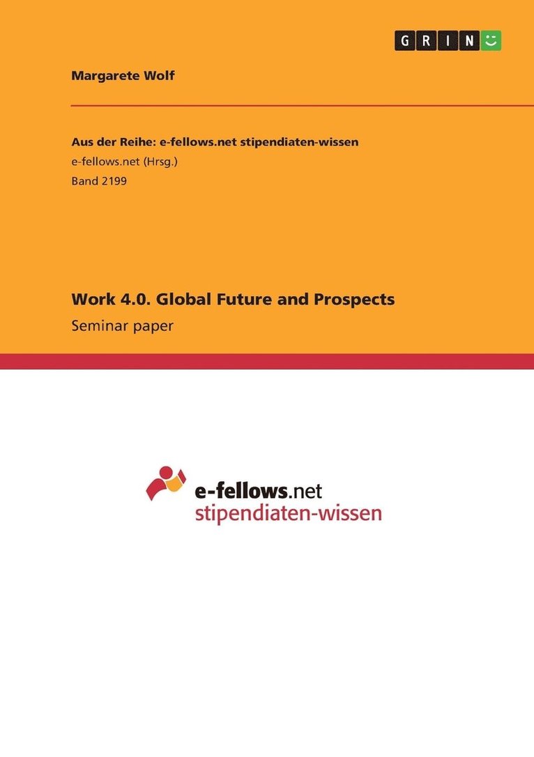 Margarete Wolf - Work 4.0. Global Future and Prospects, Häftad
