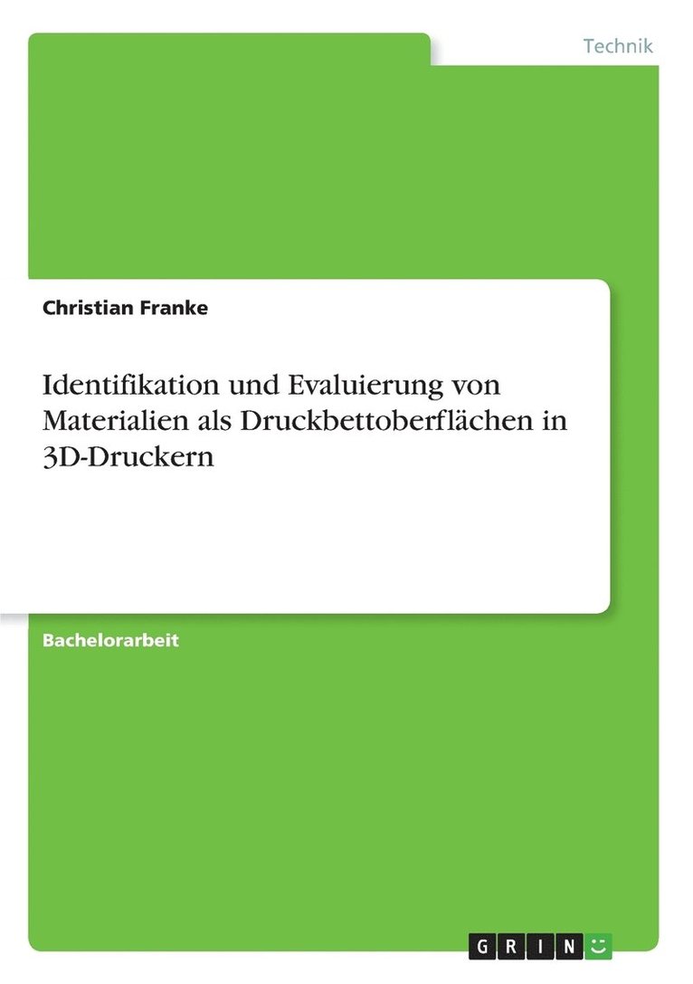 Christian Franke - Identifikation und Evaluierung von Materialien als Druckbettoberflächen in 3D-Druckern, Häftad