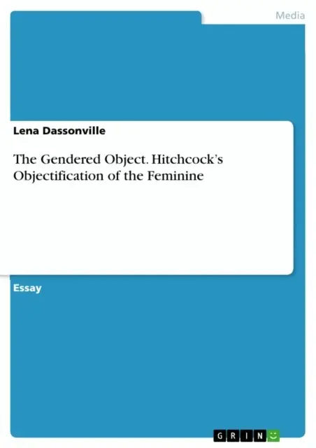Lena Dassonville - Gendered Object. Hitchcock's Objectification of the Feminine, E-bok. Tillgänglighet: Lägg i varukorg