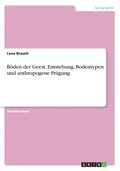 B�den der Geest. Entstehung, Bodentypen und anthropogene Pr�gung