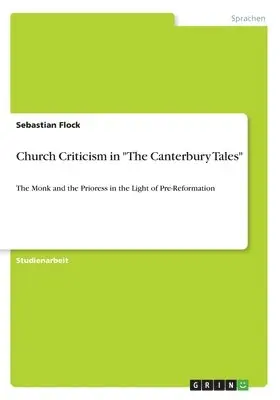 Sebastian Flock - Church Criticism in "The Canterbury Tales", Häftad. Tillgänglighet: Lägg i varukorg