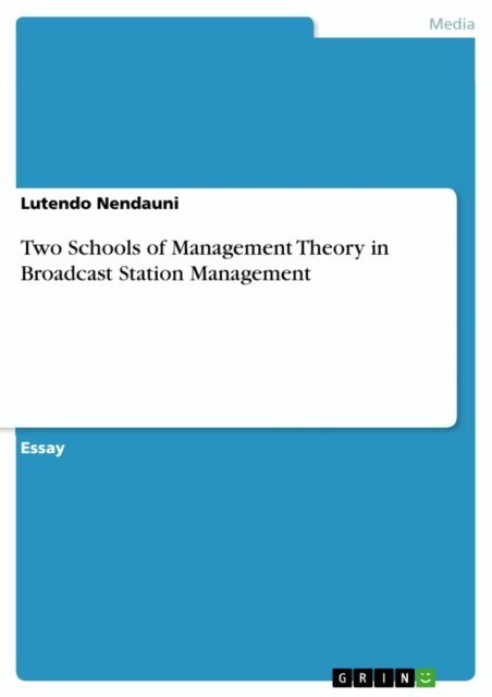 Lutendo Nendauni - Two Schools of Management Theory in Broadcast Station Management, E-bok. Tillgänglighet: Lägg i varukorg