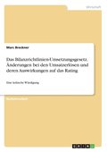 Bilanzrichtlinien-Umsetzungsgesetz. �nderungen bei den Umsatzerl�sen und deren Auswirkungen auf das Rating