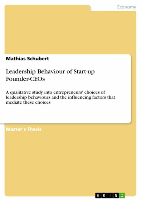 Mathias Schubert - Leadership Behaviour of Start-up Founder-CEOs, E-bok