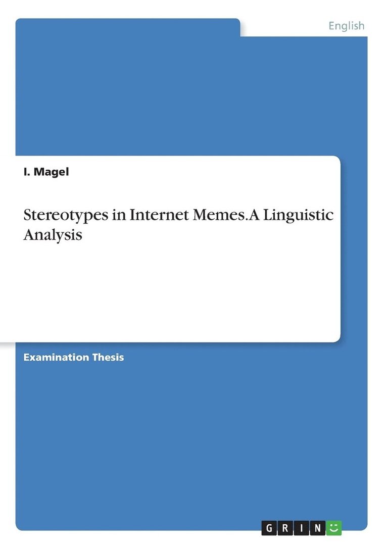 I Magel - Stereotypes in Internet Memes. A Linguistic Analysis, Häftad