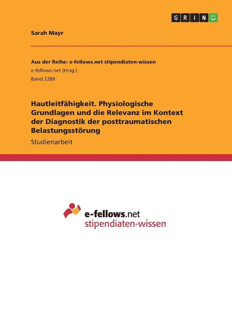 Sarah Mayr - Hautleitfähigkeit. Physiologische Grundlagen und die Relevanz im Kontext der Diagnostik der posttraumatischen Belastungsstörung, Häftad