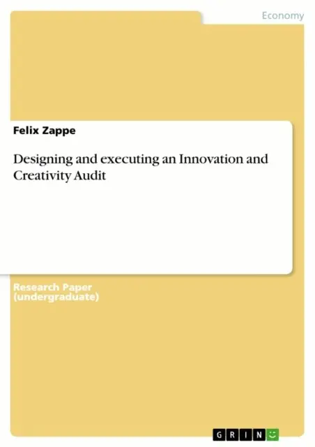 Felix Zappe - Designing and executing an Innovation and Creativity Audit, E-bok. Tillgänglighet: Lägg i varukorg