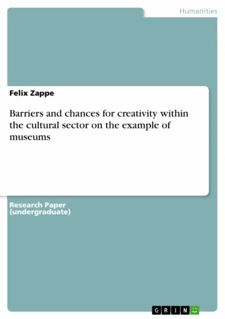 Felix Zappe - Barriers and chances for creativity within the cultural sector on the example of museums, E-bok. Tillgänglighet: Lägg i varukorg