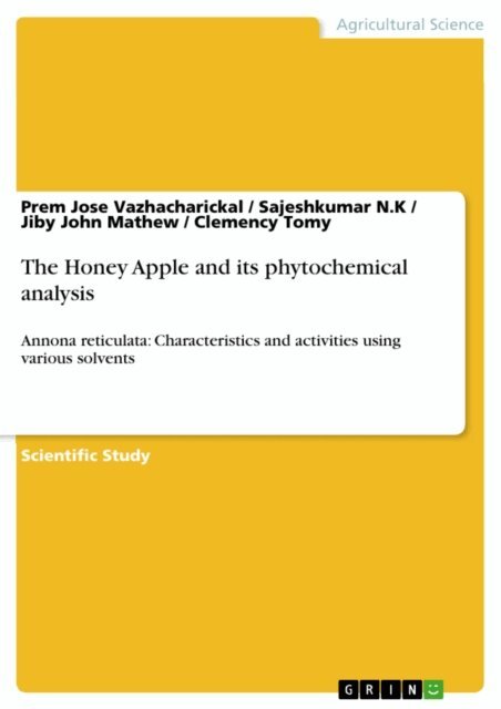 Clemency Tomy, Jiby John Mathew, Sajeshkumar N.K, Prem Jose Vazhacharickal - Honey Apple and its phytochemical analysis, E-bok