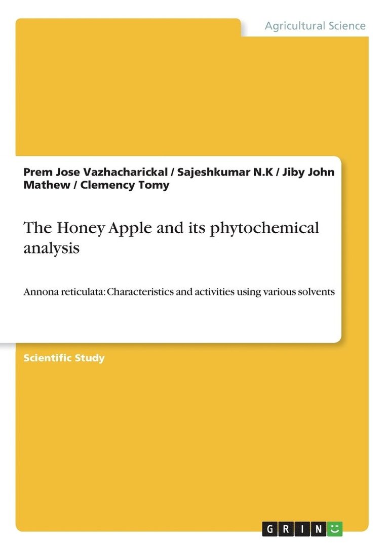 Sajeshkumar N K, Jiby John Mathew, Prem Jose Vazhacharickal - Honey Apple and its phytochemical analysis, Häftad