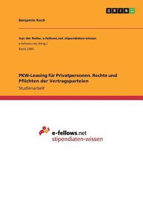 PKW-Leasing für Privatpersonen. Rechte und Pflichten der Vertragsparteien