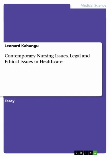 Leonard Kahungu - Contemporary Nursing Issues. Legal and Ethical Issues in Healthcare, E-bok. Tillgänglighet: Lägg i varukorg