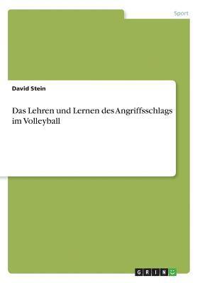 David Stein - Lehren und Lernen des Angriffsschlags im Volleyball, Häftad. Tillgänglighet: Lägg i varukorg
