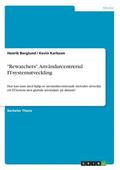 "Rewatchers". Användarcentrerad IT-systemutveckling