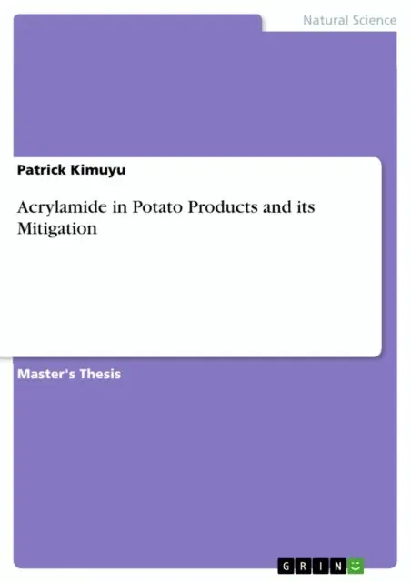 Patrick Kimuyu - Acrylamide in Potato Products and its Mitigation, E-bok. Tillgänglighet: Lägg i varukorg