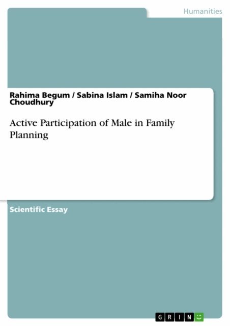 Samiha Noor Choudhury, Sabina Islam, Rahima Begum - Active Participation of Male in Family Planning, E-bok. Tillgänglighet: Lägg i varukorg