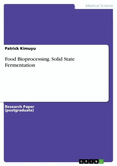 Patrick Kimuyu - Food Bioprocessing. Solid State Fermentation, E-bok. Tillgänglighet: Lägg i varukorg