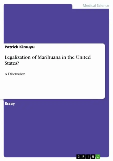 Patrick Kimuyu - Legalization of Marihuana in the United States?, E-bok. Tillgänglighet: Lägg i varukorg