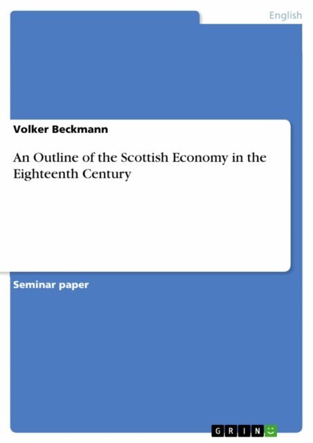 Volker Beckmann - Outline of the Scottish Economy in the Eighteenth Century, E-bok