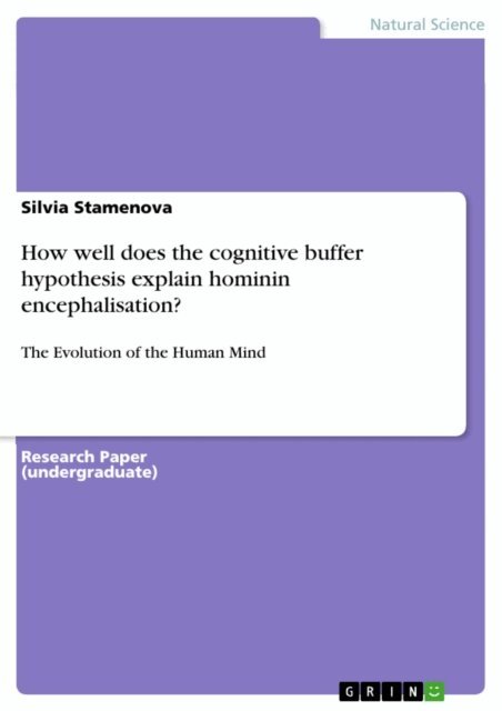 Silvia Stamenova - How well does the cognitive buffer hypothesis explain hominin encephalisation?, E-bok. Tillgänglighet: Lägg i varukorg