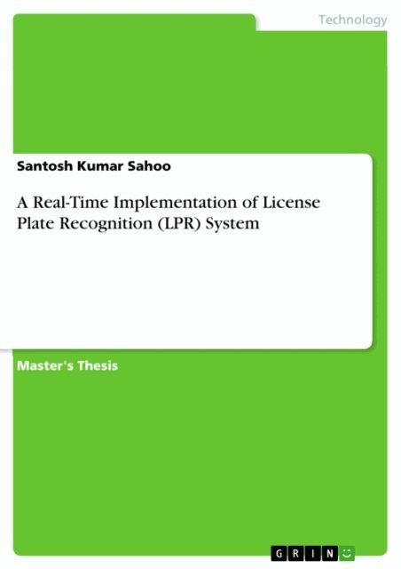 Santosh Kumar Sahoo - Real-Time Implementation of License Plate Recognition (LPR) System, E-bok