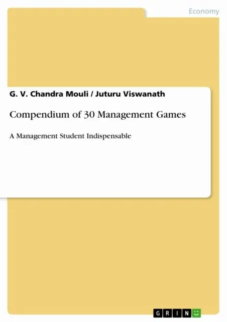Juturu Viswanath, G. V. Chandra Mouli - Compendium of 30 Management Games, E-bok. Tillgänglighet: Lägg i varukorg