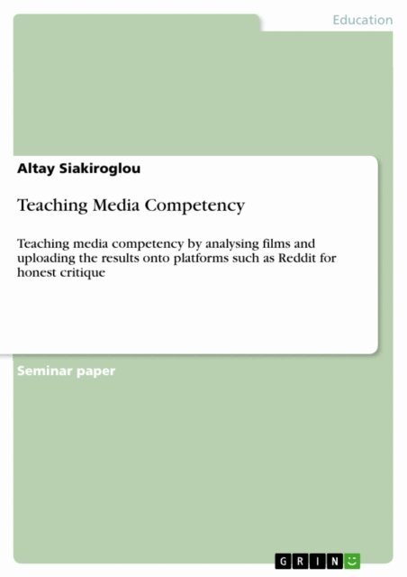 Altay Siakiroglou - Teaching Media Competency, E-bok