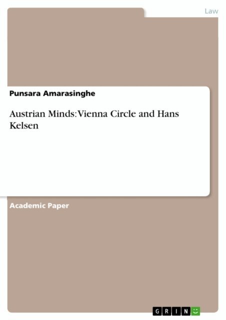Punsara Amarasinghe - Austrian Minds: Vienna Circle and Hans Kelsen, E-bok