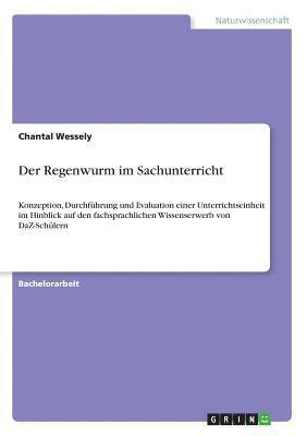 Chantal Wessely - Regenwurm im Sachunterricht, Häftad