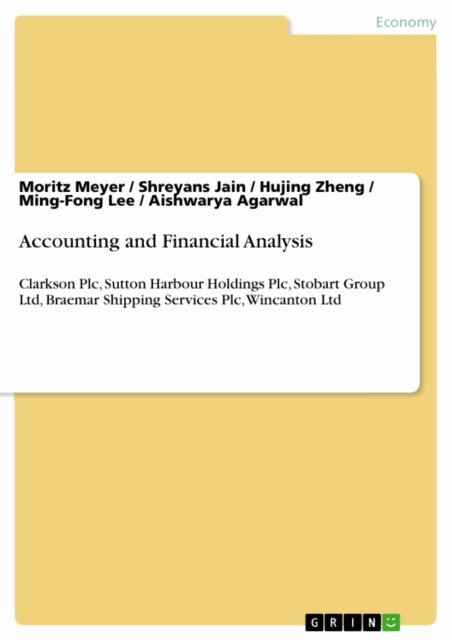 Aishwarya Agarwal, Ming-Fong Lee, Hujing Zheng, Shreyans Jain, Moritz Meyer - Accounting and Financial Analysis, E-bok