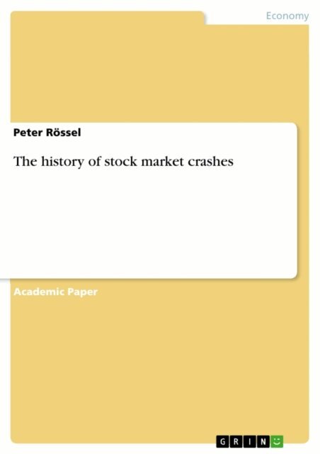 Peter Rossel - history of stock market crashes, E-bok