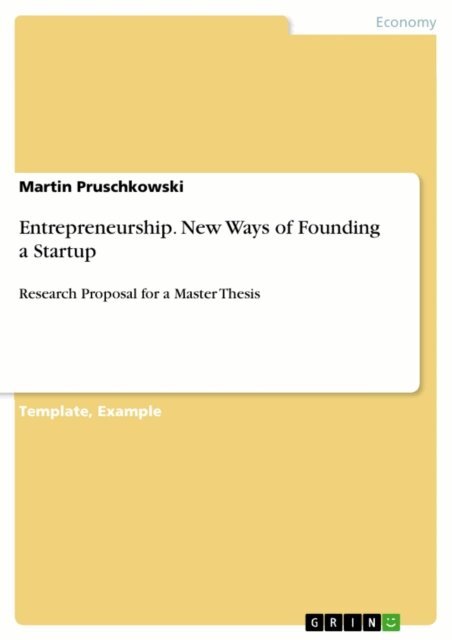 Martin Pruschkowski - Entrepreneurship. New Ways of Founding a Startup, E-bok