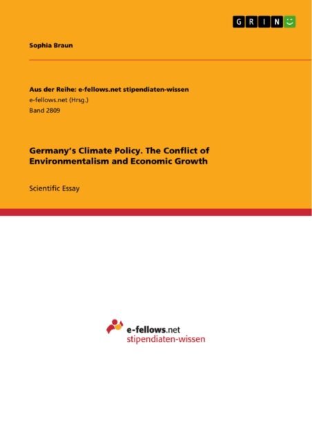 Sophia Braun - Germany's Climate Policy. The Conflict of Environmentalism and Economic Growth, E-bok