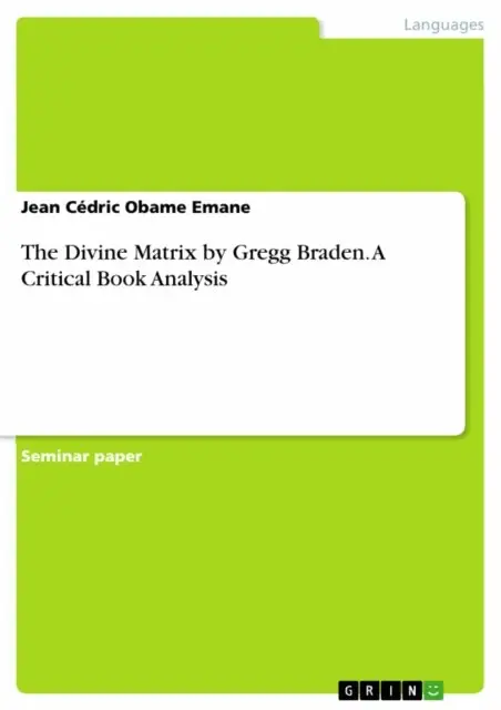 Jean Cedric Obame Emane - Divine Matrix by Gregg Braden. A Critical Book Analysis, E-bok. Tillgänglighet: Lägg i varukorg