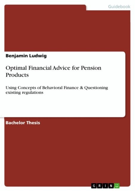 Benjamin Ludwig - Optimal Financial Advice for Pension Products, E-bok
