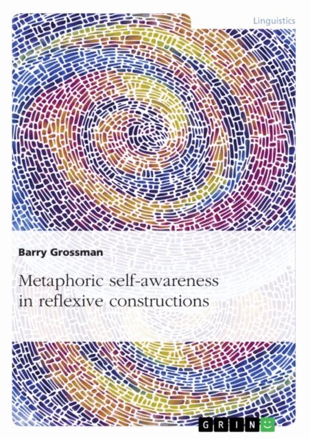 Barry Grossman - Metaphoric self-awareness in reflexive constructions, E-bok