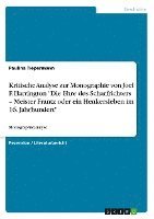 Paulina Tiepermann - Kritische Analyse zur Monographie von Joel F. Harrington "Die Ehre des Scharfrichters - Meister Frantz oder ein Henkersleben im 16. Jahrhundert", Häftad