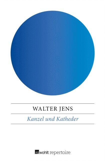 Walter Jens - Kanzel und Katheder, E-bok