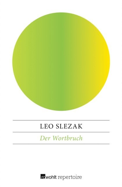Leo Slezak - Der Wortbruch, E-bok