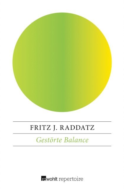 Fritz J. Raddatz - Gestörte Balance, E-bok