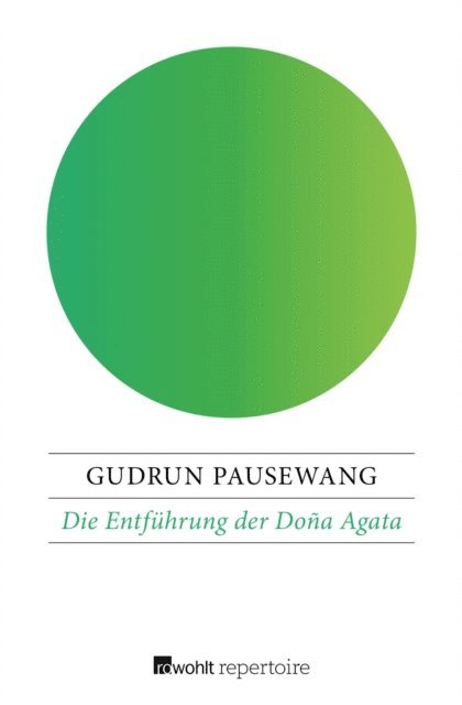 Gudrun Pausewang - Die Entführung der Doña Agata, E-bok